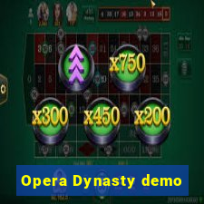 Opera Dynasty demo